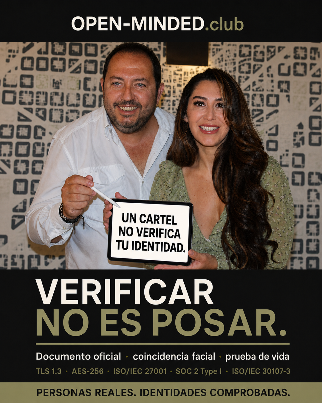 OPEN-MINDED · Verificar no es posar. Personas reales, identidades comprobadas.